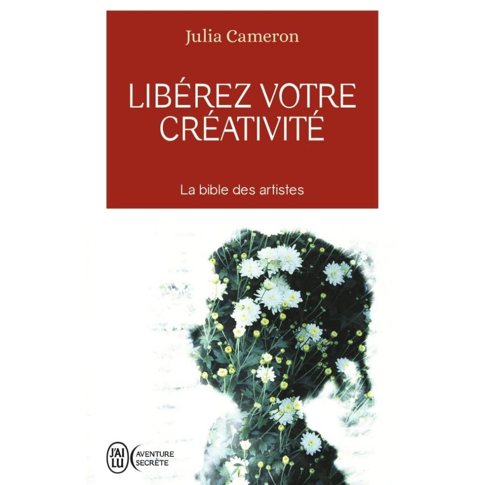 [707409] Libérez Votre Créativité - Julia Cameron - J'ai Lu