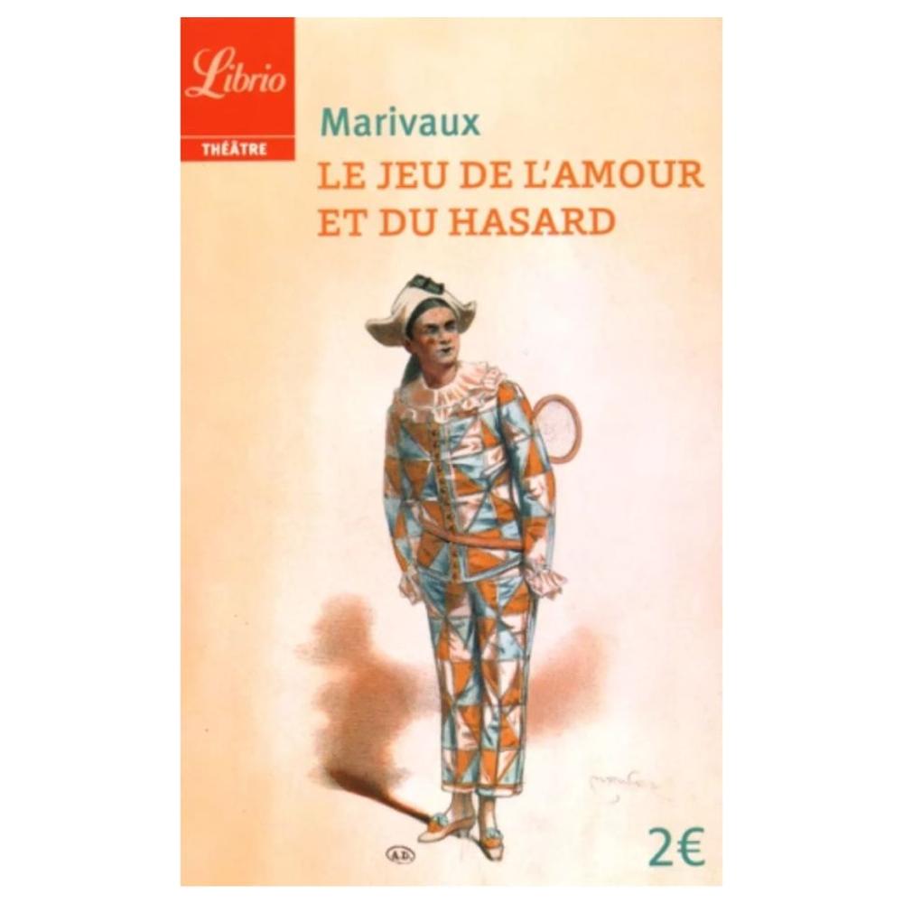 Jeu de l'Amour et du Hasard Marivaux Librio