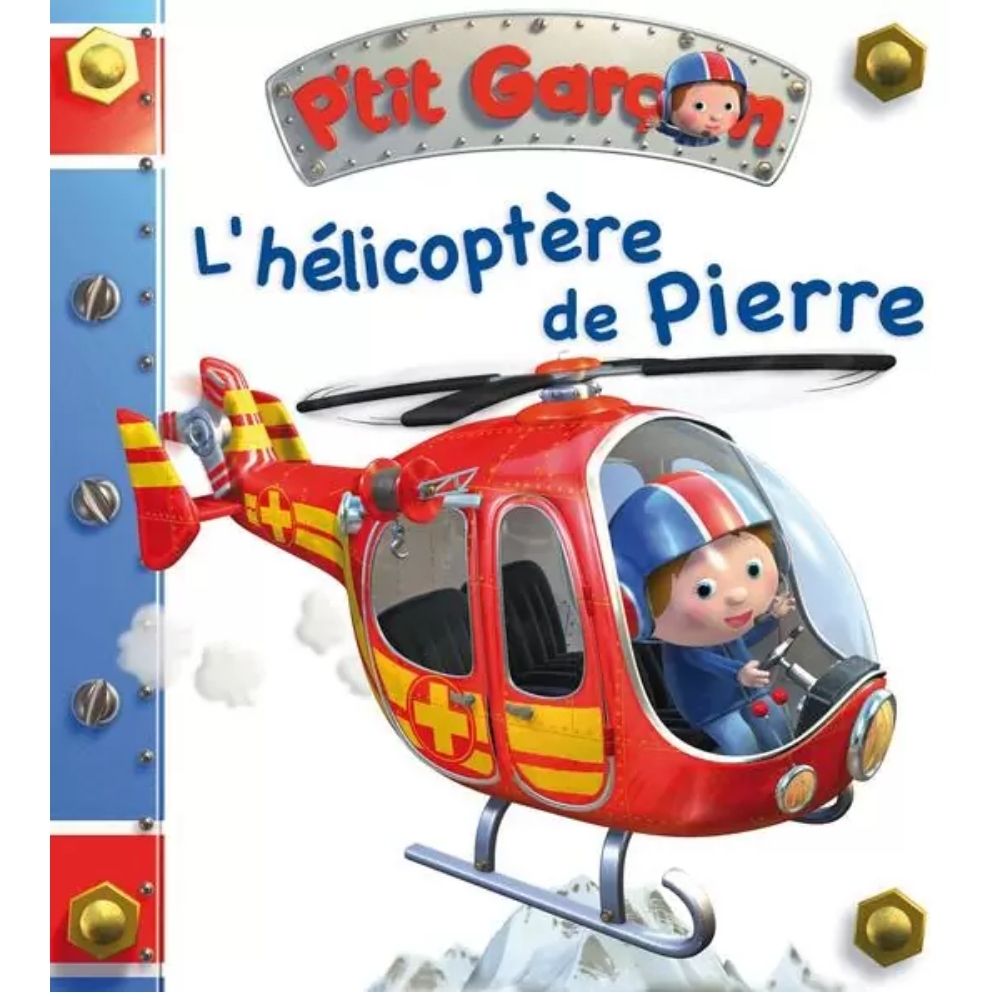 P’tit Garçon : L’Hélicoptère de Pierre