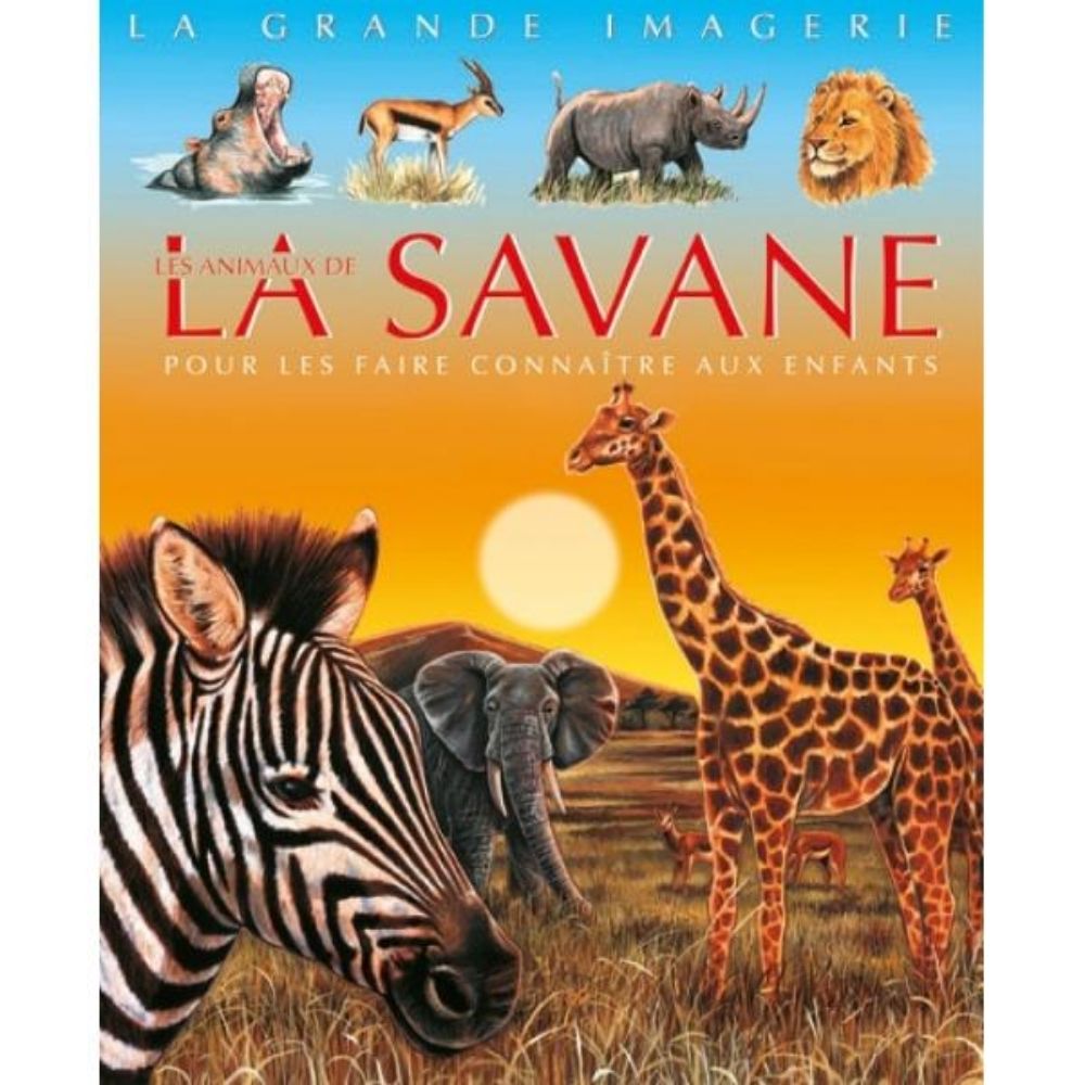 [639603] La Grande Imagerie : Les Animaux de La Savane