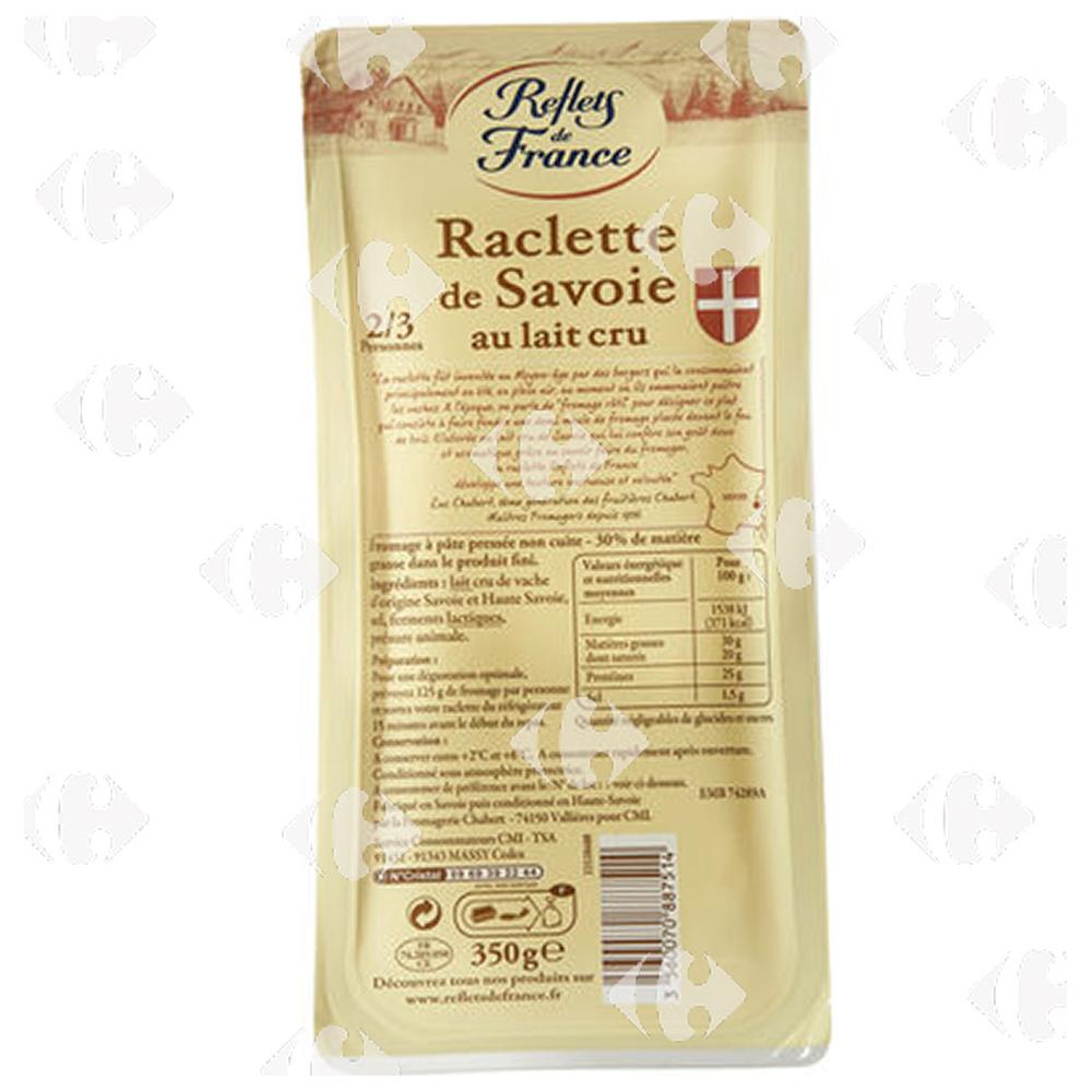 [672280] Fromage Raclette de Savoie au Lait cru IGP Reflets de France 350g