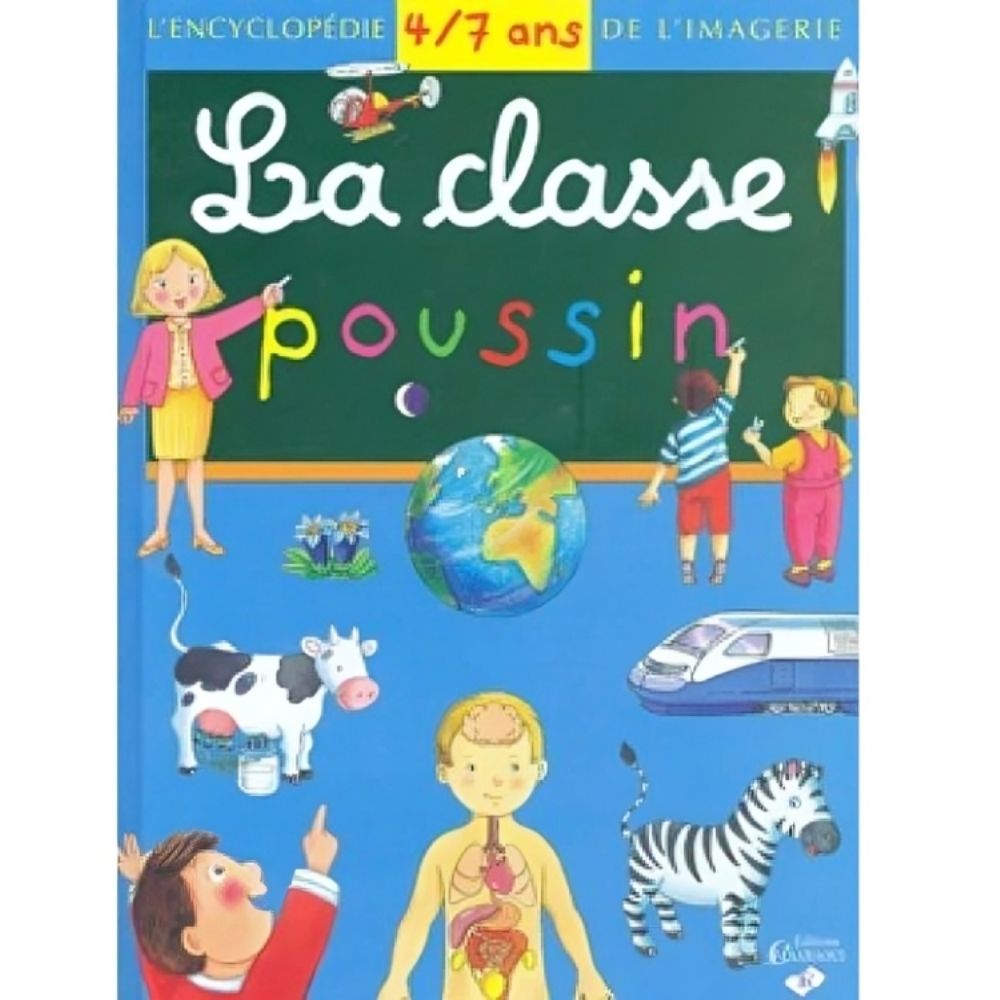 [511026] L'Encyclopédie de l'Imagerie 4/7 ans - La Classe Poussin